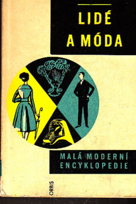 Lidé a móda -  Malá moderní encyklopedie 