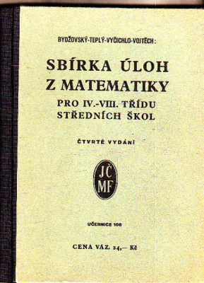 Sbírka úloh z matematiky pro IV. - VIII. třídu středních škol
