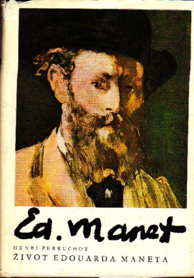 Ed. Manet - Život Edouarda Maneta