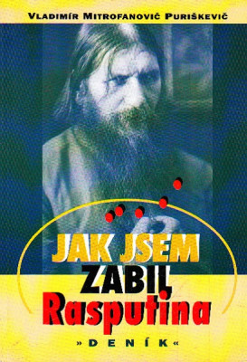 Jak jsem zabil Rasputina