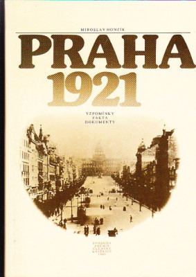 Praha 1921. Vzpomínky, fakta, dokumenty