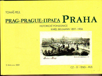 Praha historické pohlednice - Karel Bellmann 1897-1906