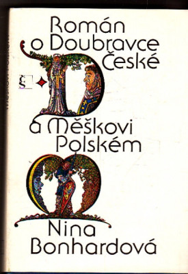 Román o Doubravce České a Měškovi Polském
