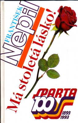Má stoletá lásko - Sparta 100 ... 1893 - 1993