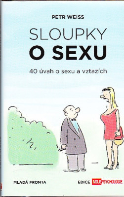 Sloupky o sexu. 40 úvah o sexu a vztazích