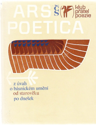 Ars poetica. Z úvah o básnickém umění od starověku po dnešek