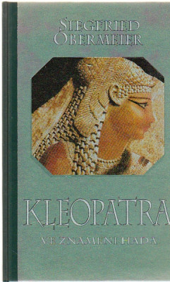 Kleopatra. Ve znamení hada