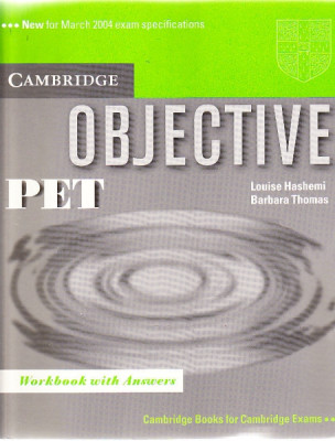 Objective PET Workbook with Answers (Cambridge Exams 2004)