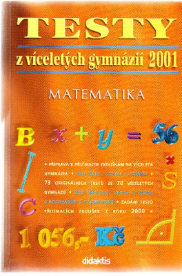 Testy z víceletých gymnázií 2001. Matematika
