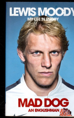 Mad Dog - an Englishman, Lewis Moody - My Life is Rugby