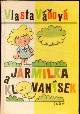 Jarmilka a Klovanýsek