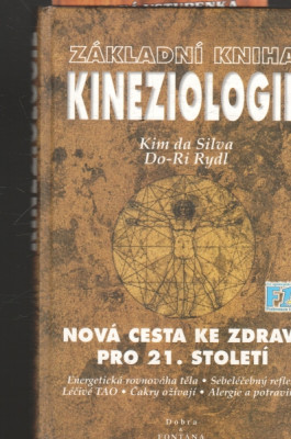 Základní kniha kineziologie - Nová cesta ke zdraví pro 21. století