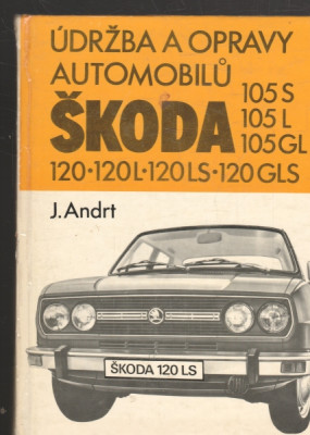 Údržba a opravy automobilů Škoda 105 S, 105 L, 105 GL, 120, 120 L, 120 LS, 120 GLS
