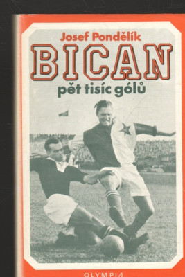 Bican - Pět tisíc gólů