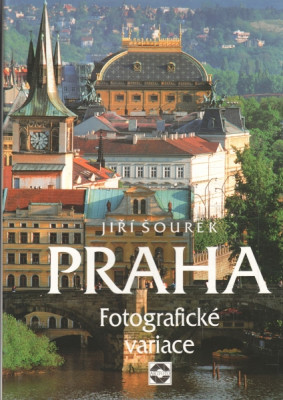 Praha - Fotografické variace