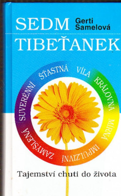 Sedm tibeťanek - tajemství chuti života
