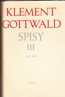 Klement Gottwald spisy III 1931-1932