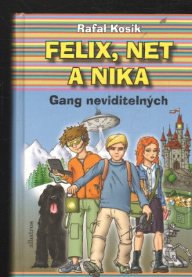 Felix, Net a Nika - Gang neviditelných