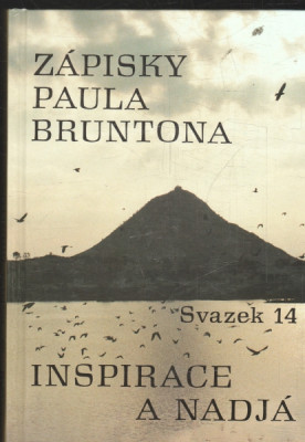 Zápisky Paula Bruntona - Inspirace a nadjá