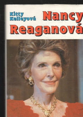 Nancy Reaganová - Necenzurovaný životopis