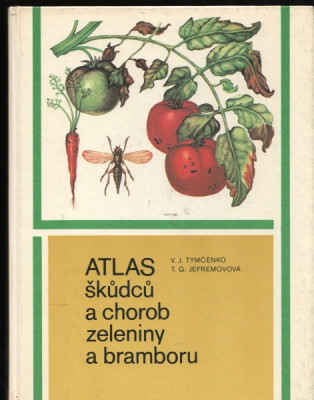 Atlas škůdců a chorob zeleniny a bramboru