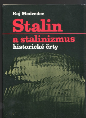 Stalin a stalinizmus - Historické črty