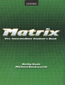 Matrix - Pre-intermediate Student´s Book
