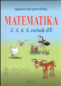 Opakovací prověrky - Matematika - 2.3.4.5. ročník Z'S