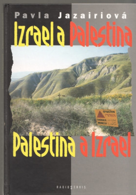Izrael a Palestina - Palestina a Izrael 