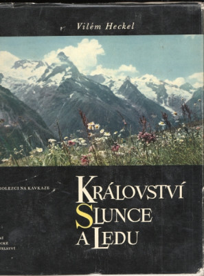 Království slunce a ledu - Naši horolezci na Kavkaze