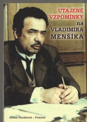 Utajené vzpomínky na Vladimira Menšíka