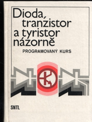 Dioda, tranzistor a tyristor názorně