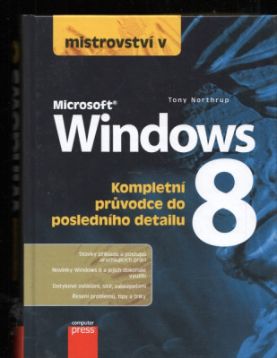 Mocrosoft Windows 8- Kompletní průvodce do posledního detailu