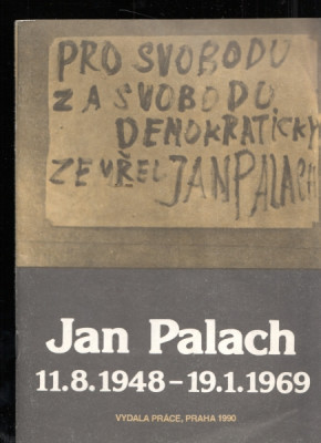 Jan Palach 11.8.1948 - 19.1.1969