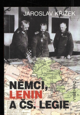 Němci, Lenin a ČS. Legie