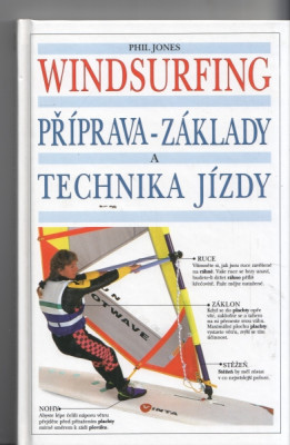 Windsurfing - Příprava - základy a technika jízdy