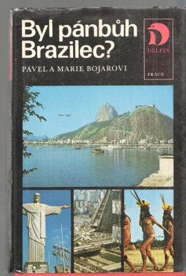 Byl  pánbůh  Brazilec?
