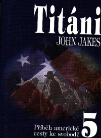 Titáni 5 (Příběh americké cesty ke svobodě)