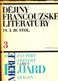 Dějiny francouzské literatury 19. a 20.století 3/ Od 30.let do současnosti