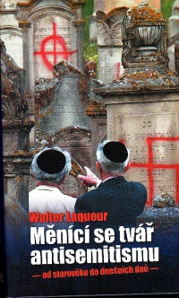 Měnící se tvář antisemitismu - od starověku do dnešních dnů