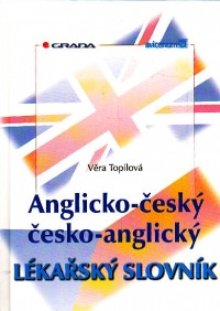Anglicko- český, česko- anglický lékařský slovník
