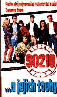Beverly Hills 90210 ...a jejich touhy