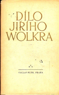 Dílo Jiřího Wolkra- Próza z pozůstalosti