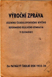 Výroční zpráva státního československého dívčího reformního reálného gymnasia v Olomouci (Za 15.školní rok)