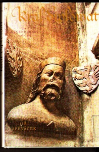 Král diplomat ( Jan Lucemburský 1296 - 1346 )