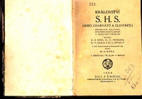 Království S. H. S. ( Srbů, Charvatů a Slovinců )