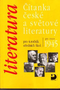 Literatura - Čítanka české a světové literatury pro 4. ročník středních škol 