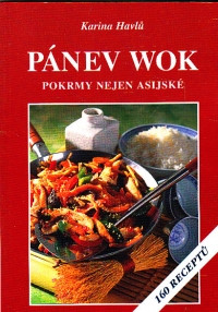 Pánev Wok- Pokrmy nejen asijské