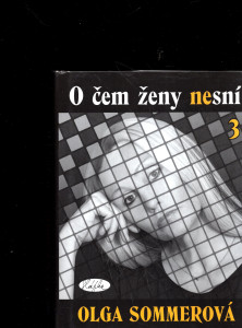 O čem ženy nesní 3
