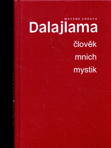 Dalajlama. Člověk, mnich, mystik
